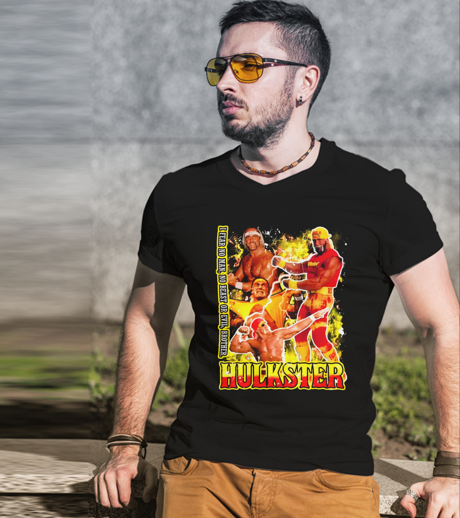 Hulk Hogan Hulkster I Fear No Man No Beast Or Evil Brother Wwf Wrestling T-Shirt