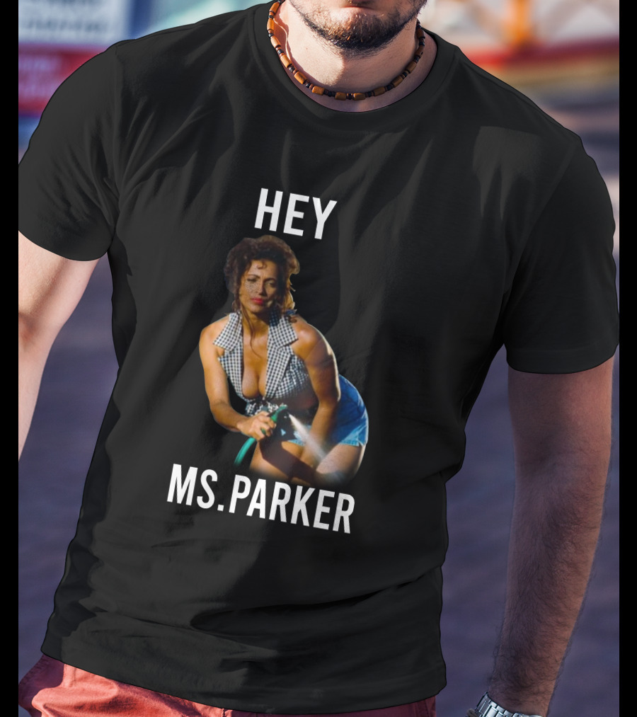 Hey Ms. Parker Classic Movie Character T-Shirt