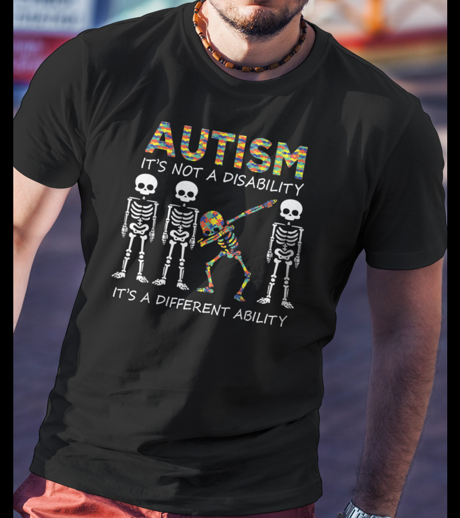 Autism It's Not A Disability Dabbing Skeleton It's A Different Ability T-Shirt