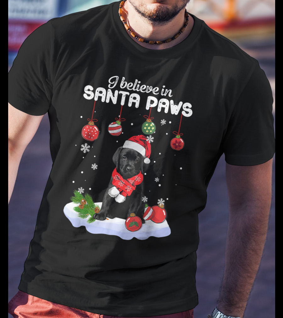 I Believe In Santa Paws Labrador Puppy With Christmas Ornaments T-Shirt