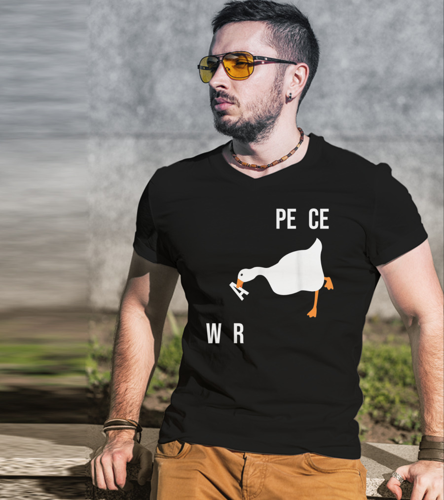 Make War Not Peace Meme Goose Want Untitled Goose Game Reference T-Shirt
