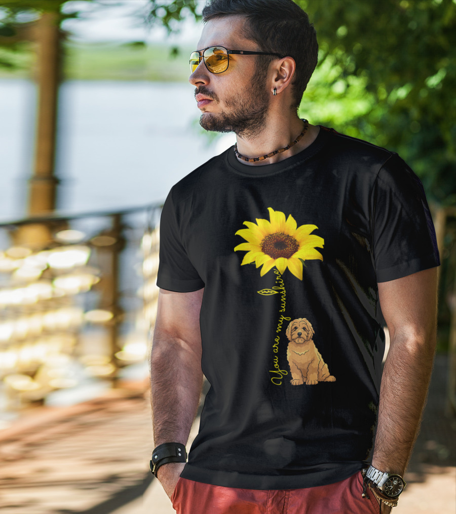 You Are My Sunshine Goldendoodle Sunflower Mom T-Shirt