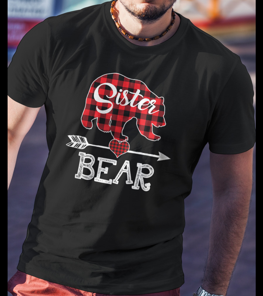 Sister Bear Christmas Red Plaid Buffalo Arrow Heart T-Shirt