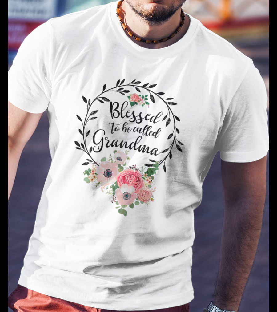 Blessed To Be Called Grandma Floral Wreath T-Shirt