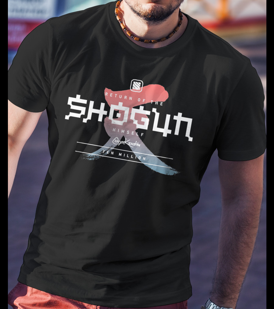 Return Of The Shogun Himself Coryxkenshin Ten Million T-Shirt