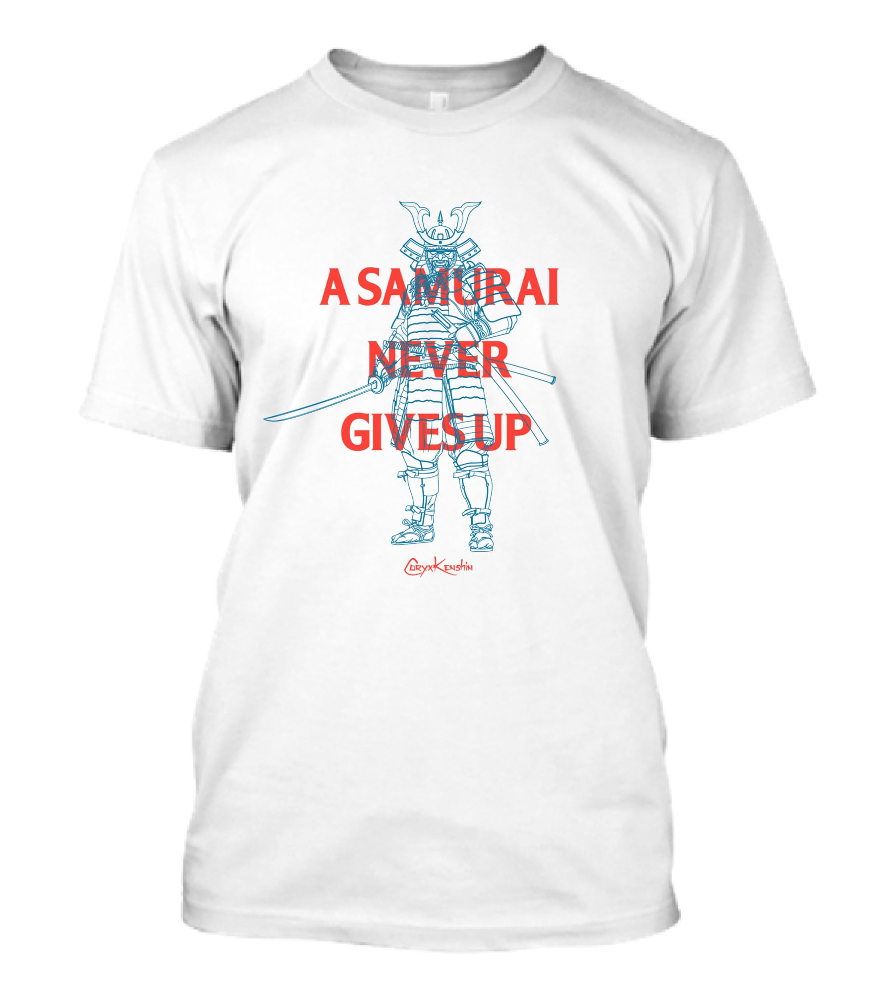 CoryxKenshin A Samurai Never Gives Up Merch T-Shirt