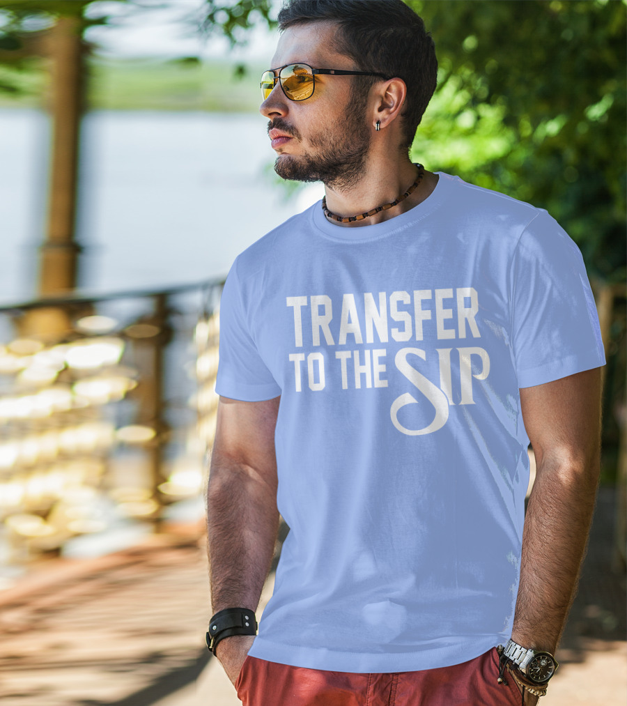 Ole Miss Transfer To The Sip T-Shirt