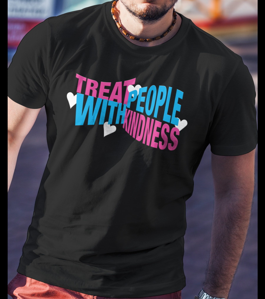 Treat People With Kindness Hearts Bold Letters T-Shirt