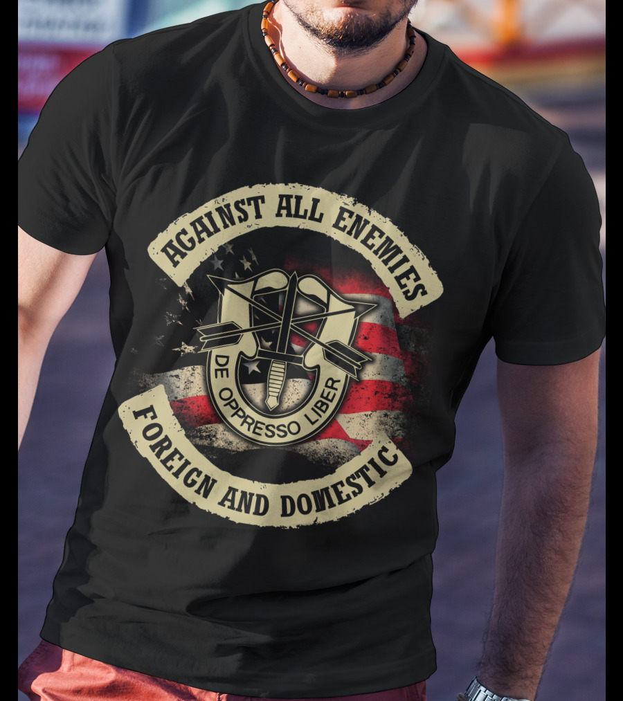 Against All Enemies Foreign And Domestic De Oppresso Liber American Flag T-Shirt