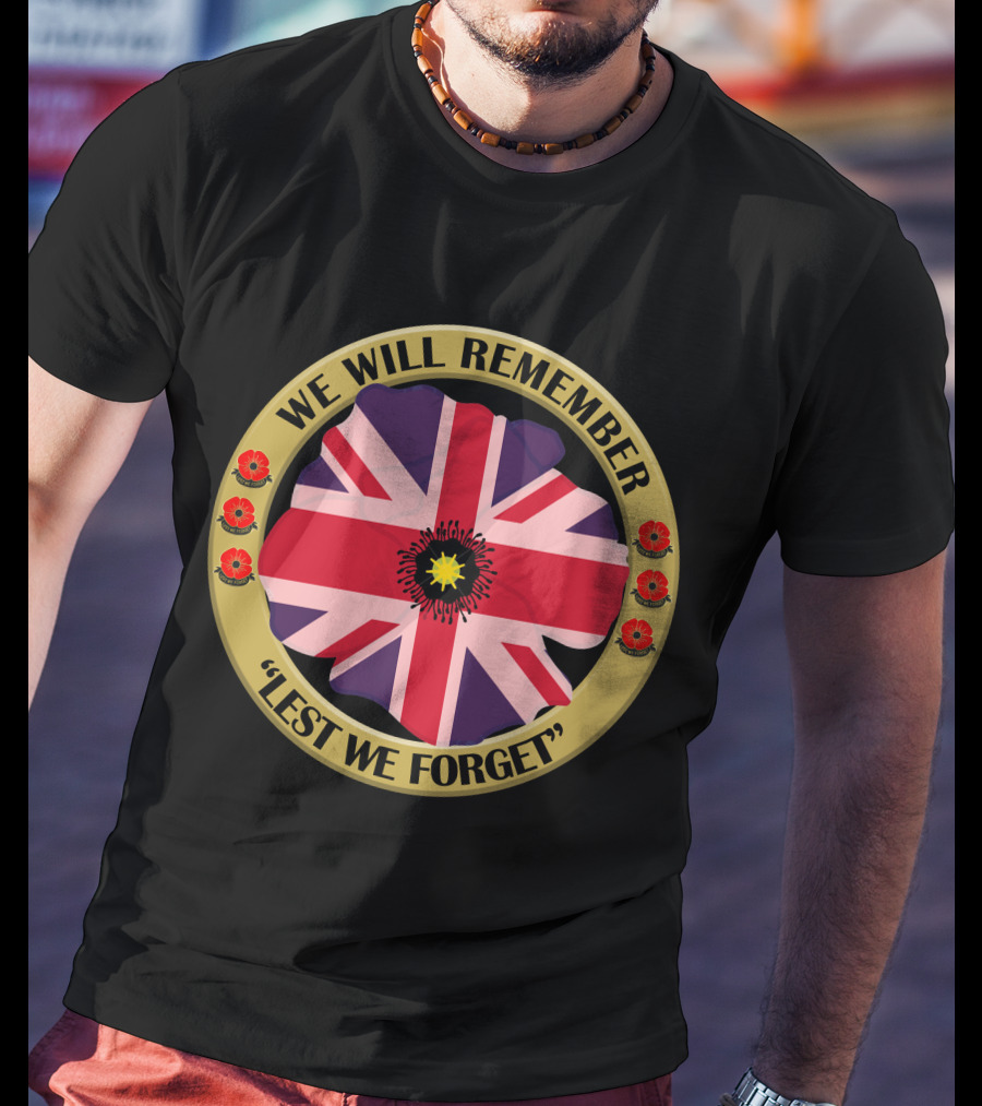 We Will Remember Lest We Forget Union Jack Poppy Remembrance T-Shirt