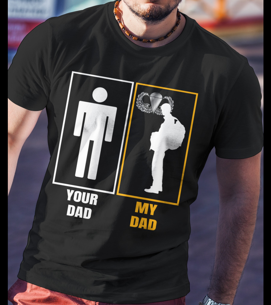 Your Dad My Dad Paratrooper Silhouette T-Shirt