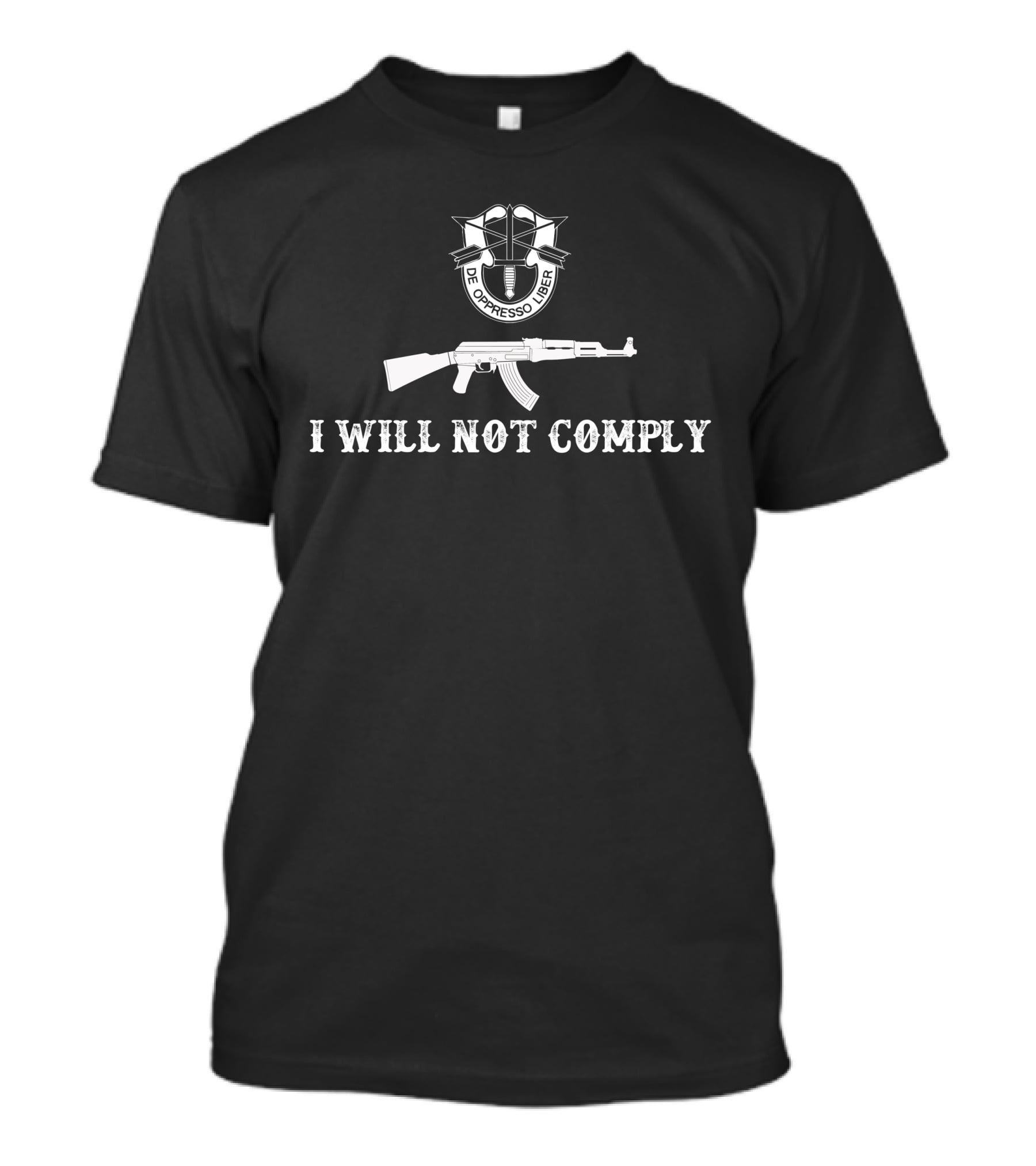 I Will Not Comply De Oppresso Liber T-Shirt