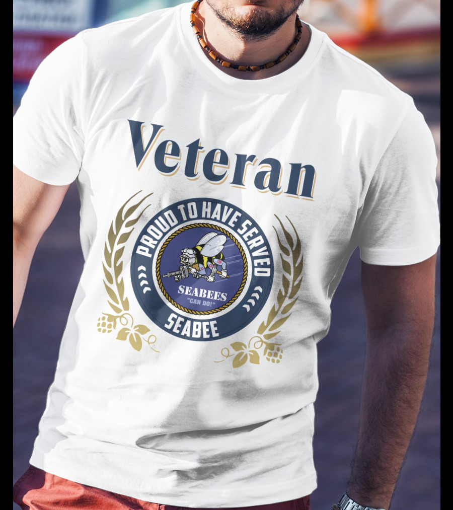 Veteran Proud To Have Served Seabees Can Do T-Shirt
