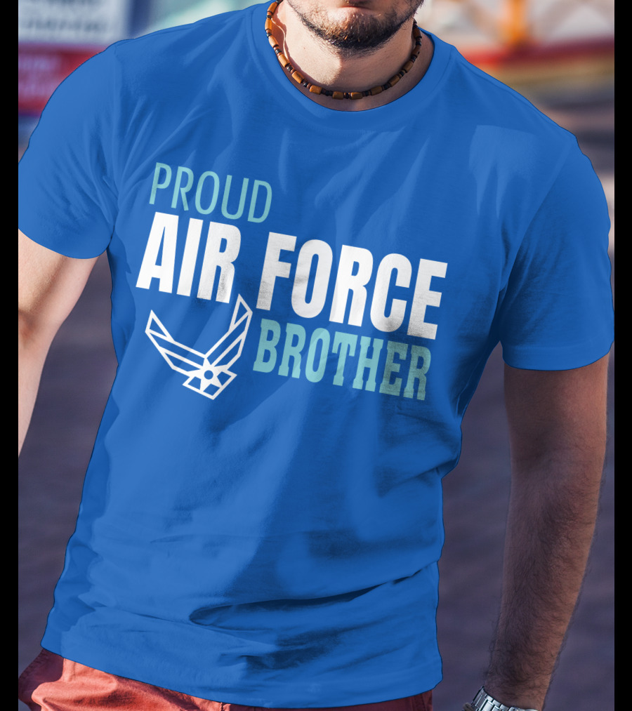 Proud Air Force Brother T-Shirt