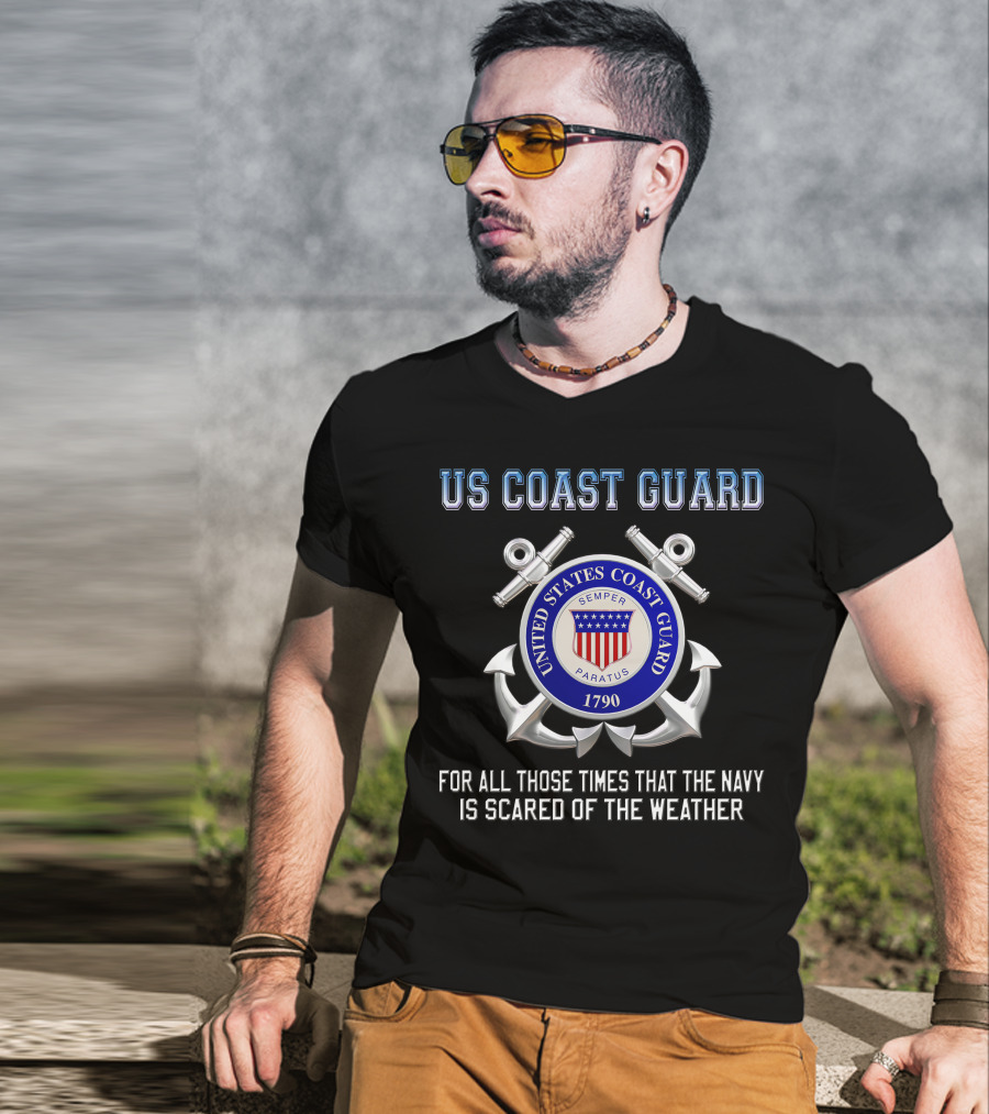 Us Coast Guard Semper Paratus 1790 For All Those Times That The Navy Is Scared Of The Weather T-Shirt