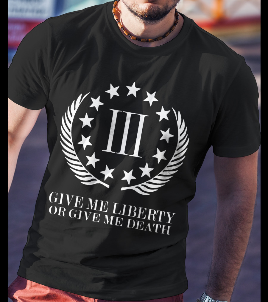 Iii Give Me Liberty Or Give Me Death Stars Wreath T-Shirt