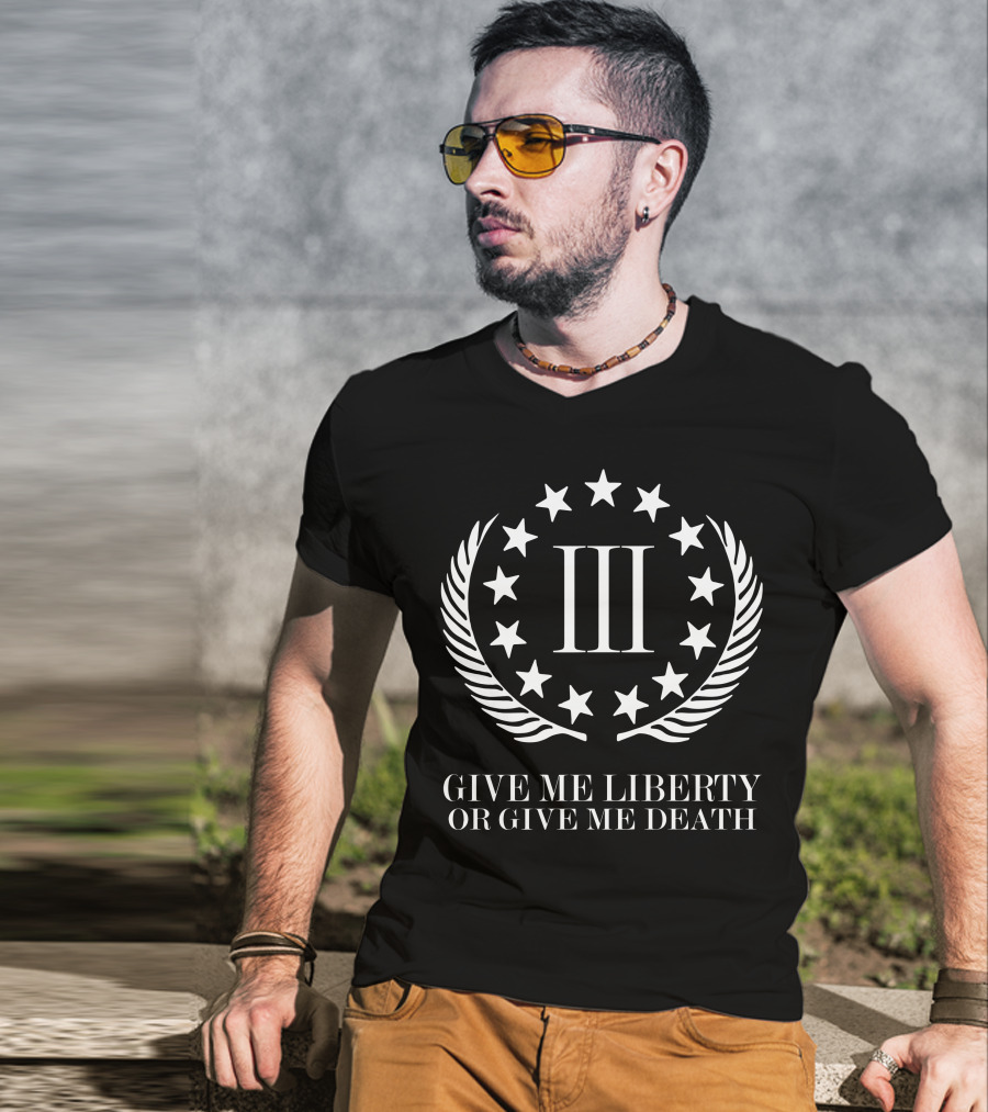 Iii Give Me Liberty Or Give Me Death Stars Wreath T-Shirt