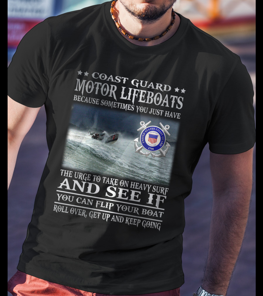 Coast Guard Motor Lifeboats Heavy Surf Challenge 1790 United States Coast Guard T-Shirt