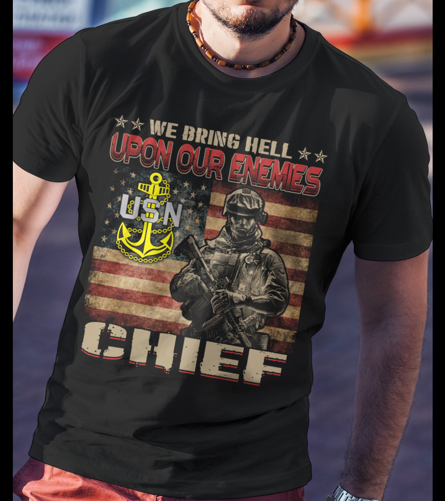 We Bring Hell Upon Our Enemies Usn Chief T-Shirt