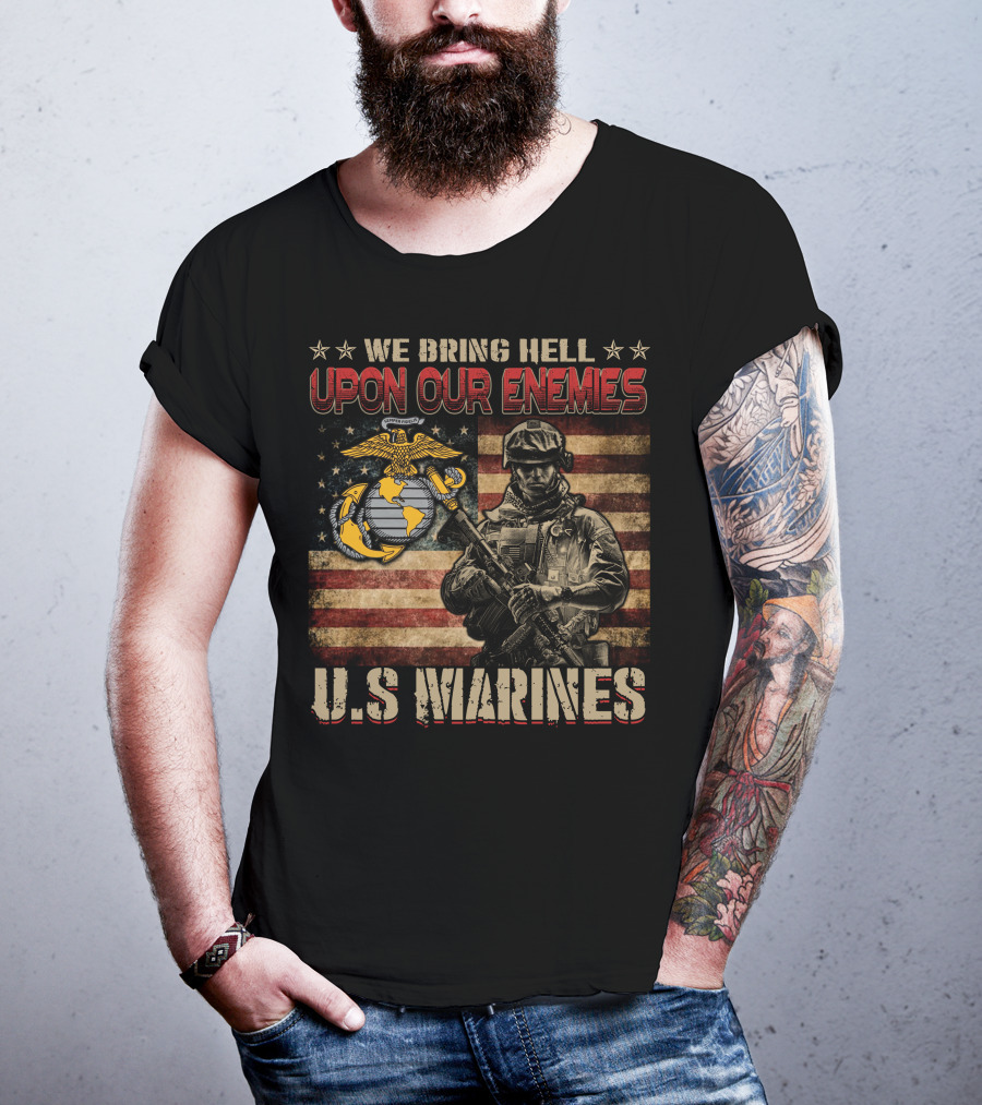 We Bring Hell Upon Our Enemies U.s. Marines Flag Emblem Soldier T-Shirt