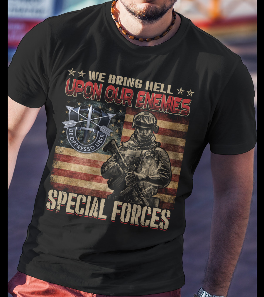We Bring Hell Upon Our Enemies Special Forces De Oppresso Liber T-Shirt