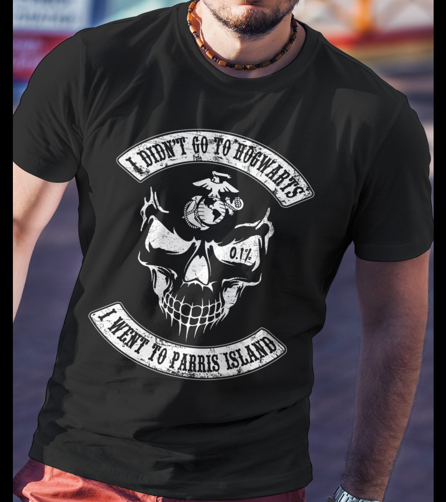 I Didn't Go To Hogwarts I Went To Parris Island 0.1% Skull Marine Corps T-Shirt
