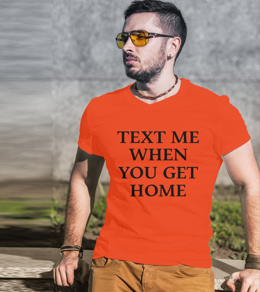 Lonely Ghost Text Me When You Get Home T-Shirt