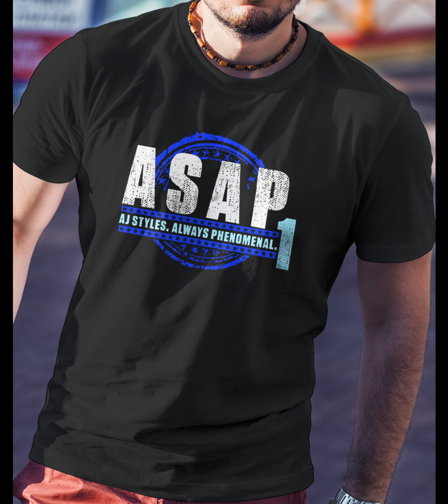 ASAP AJ Styles Always Phenomenal 1 T-Shirt