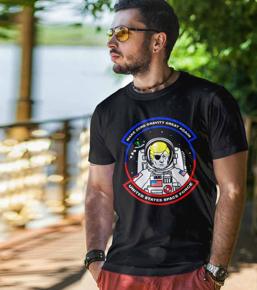 Make Zero Gravity Great Again United States Space Force T-Shirt