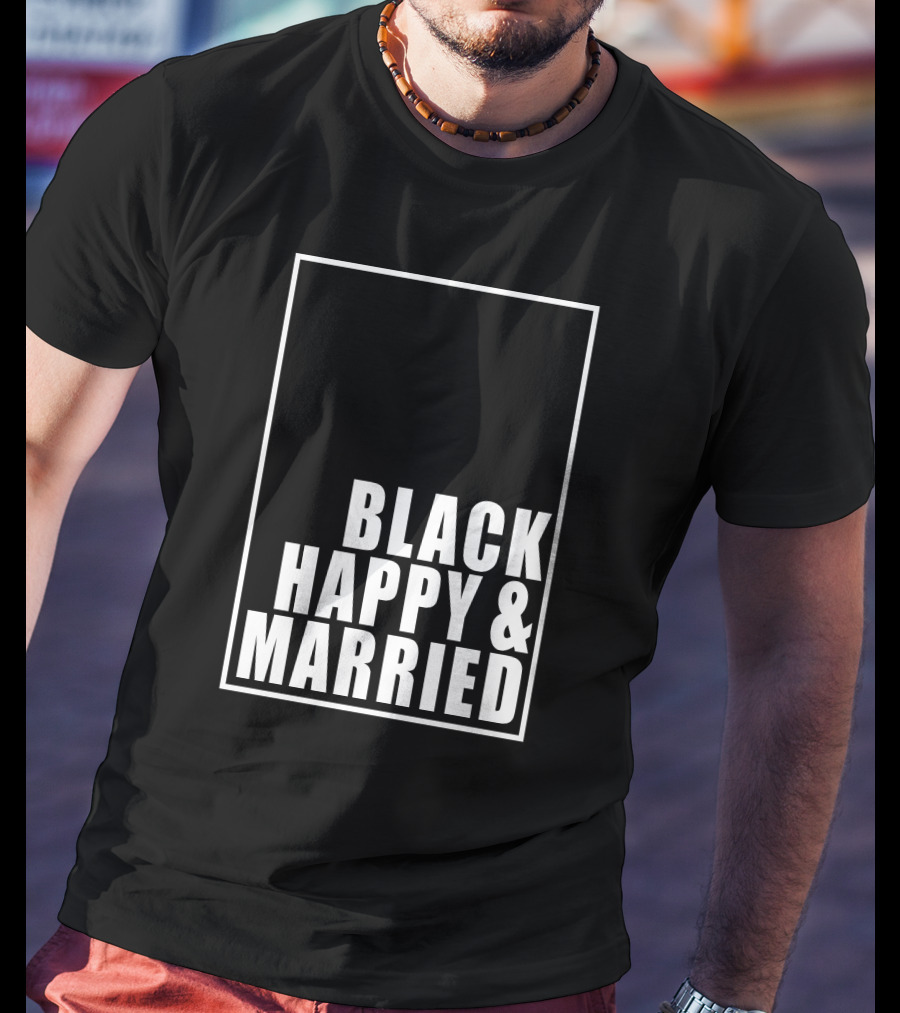 Black Happy And Married T-Shirt