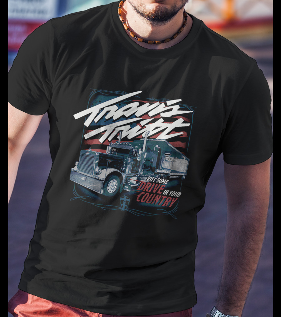 Travis Tritt Put Some Drive In Your Country Truck With American Flag Background T-Shirt
