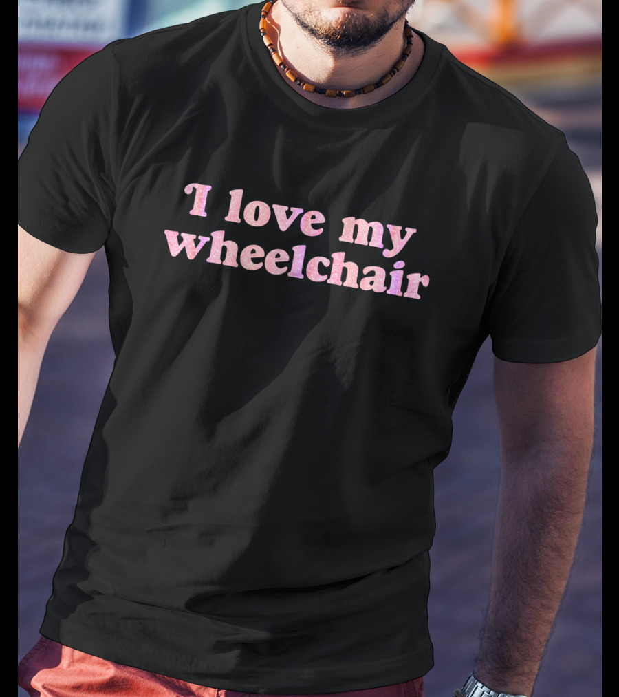 I Love My Wheelchair Pink Glitter Text T-Shirt