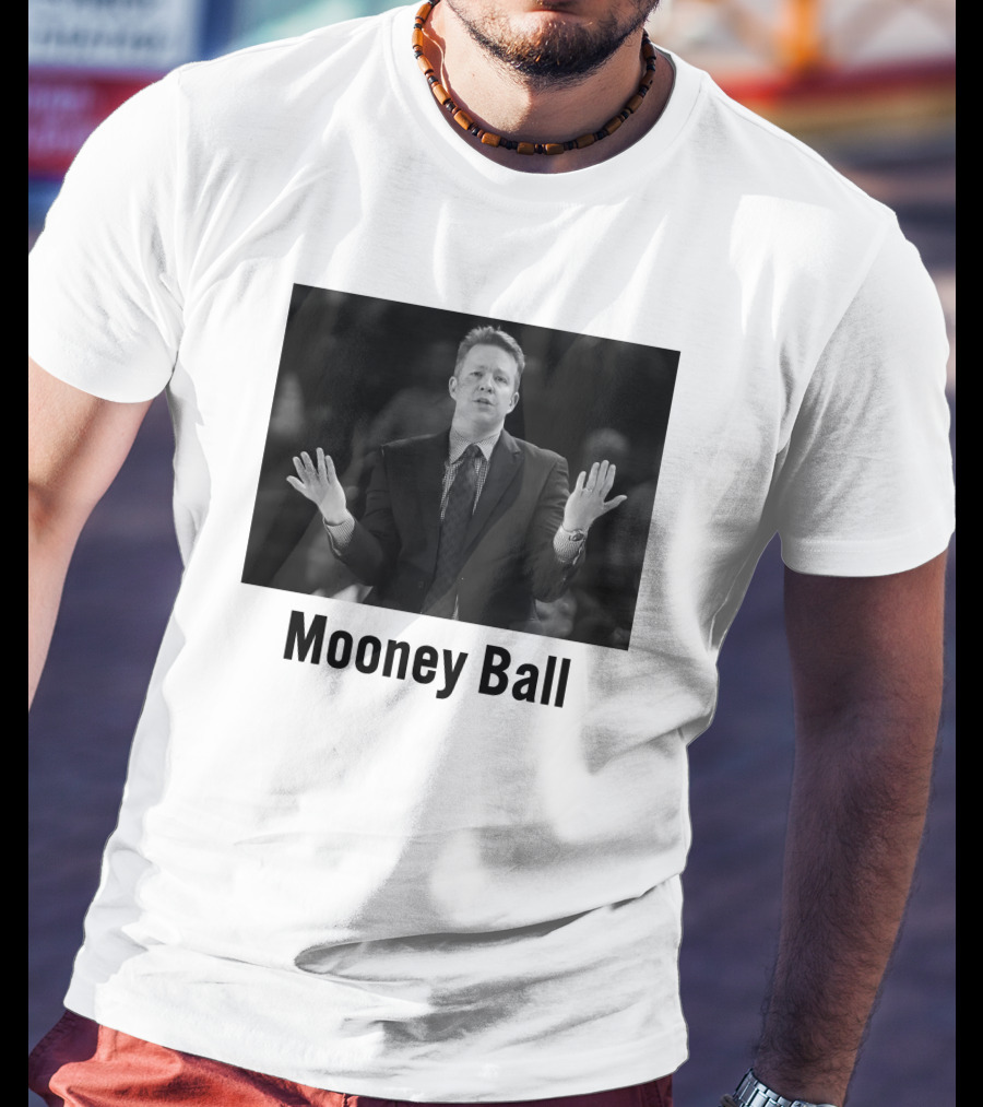 Mooney Ball Chris Mooney Richmond Basketball Coaching T-Shirt