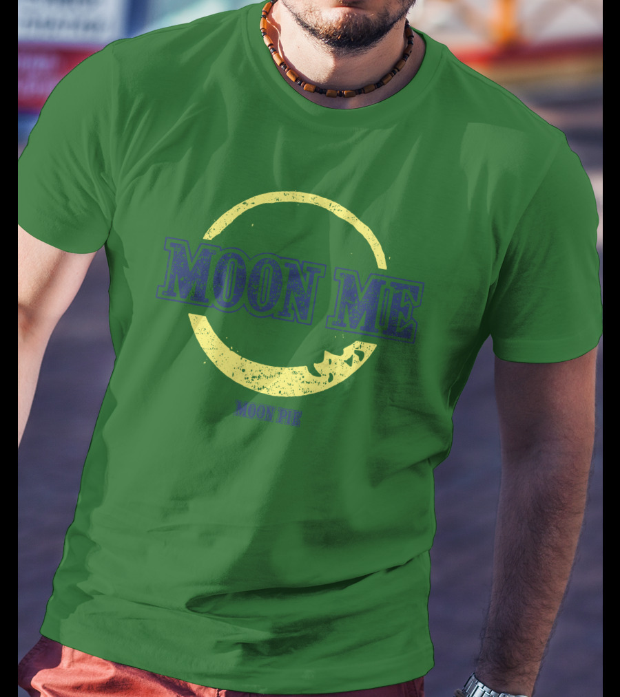 Moon Me Moon Pie CrazyAF ButCute T-Shirt