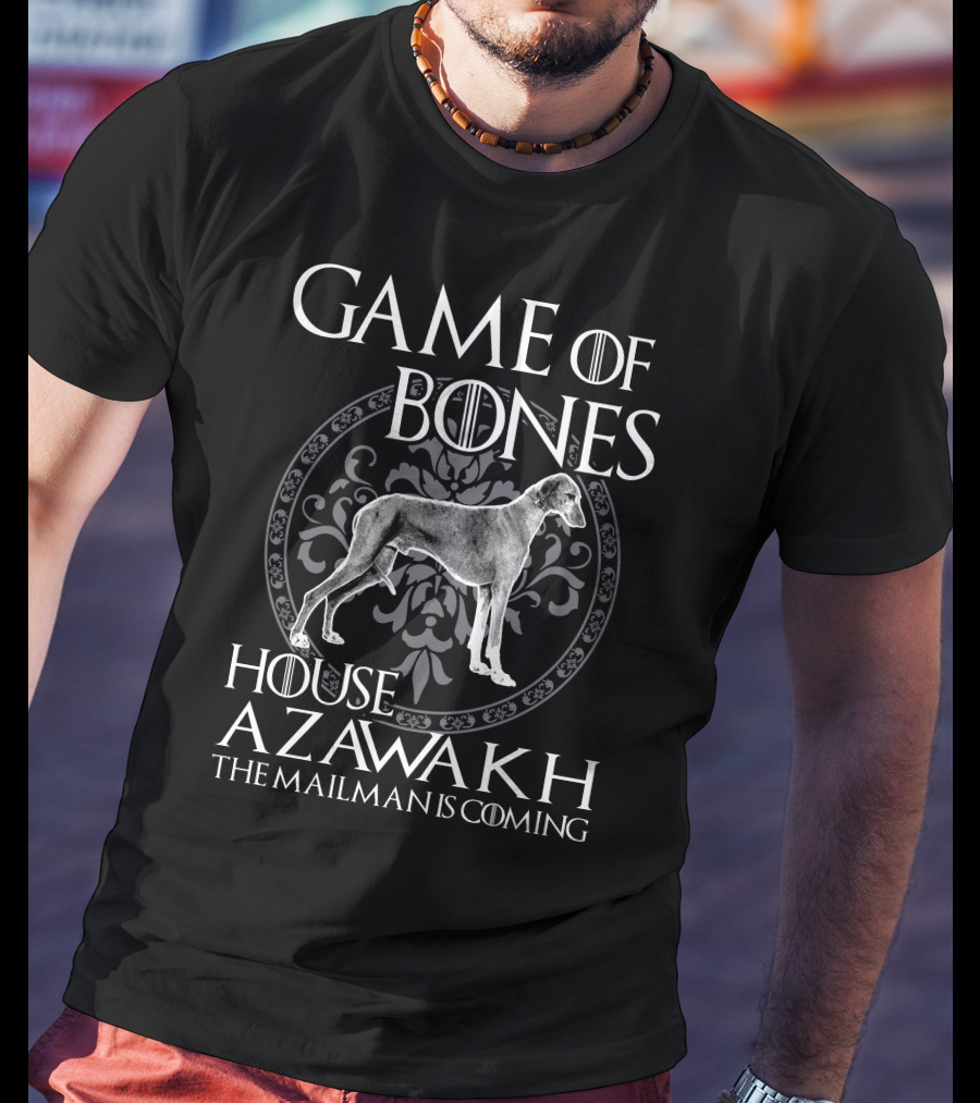 Game Of Bones House Azawakh The Mailman Is Coming T-Shirt