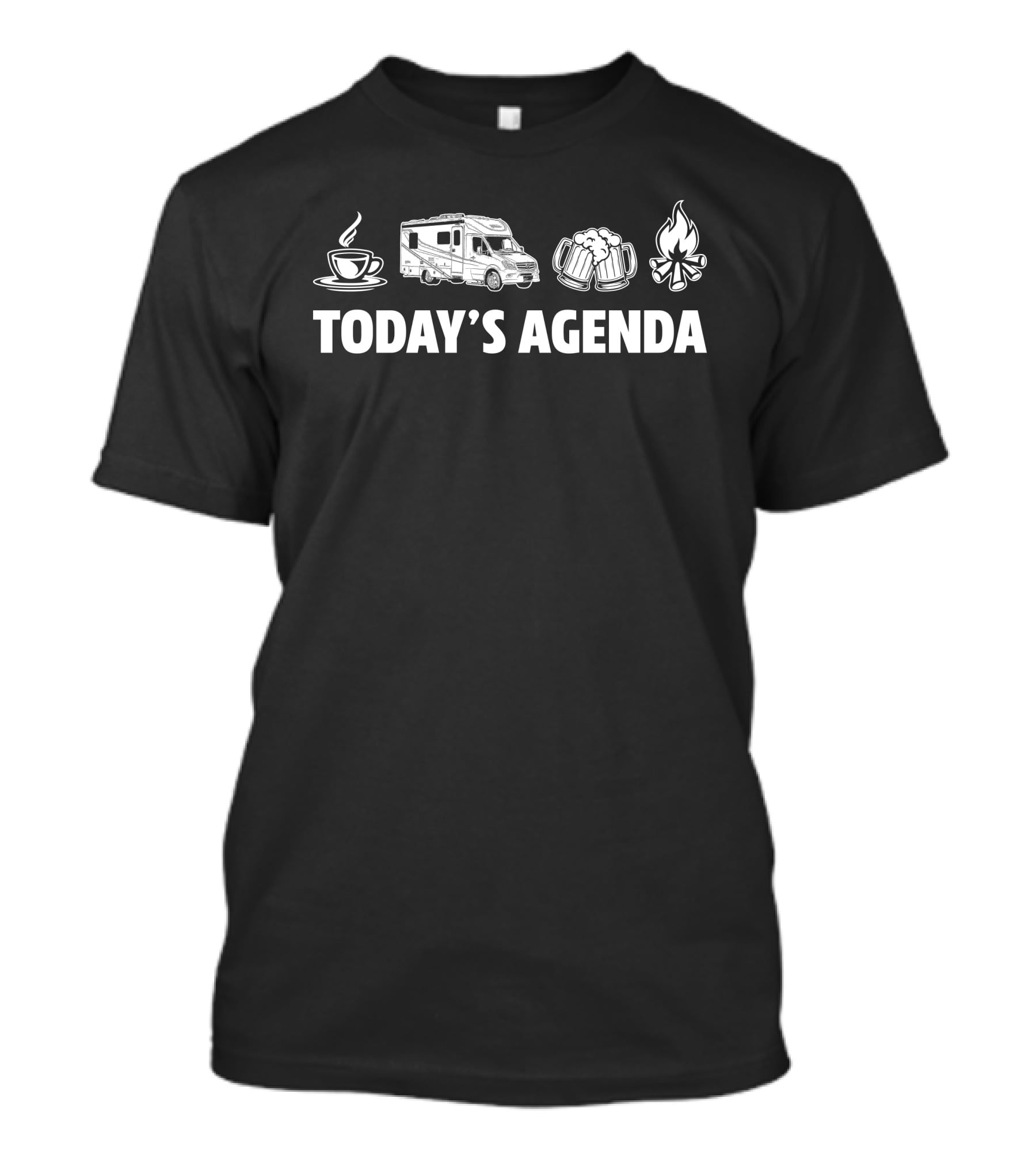 Today's Agenda Coffee Camper Beer Campfire Renegade Vienna 25FWS T-Shirt
