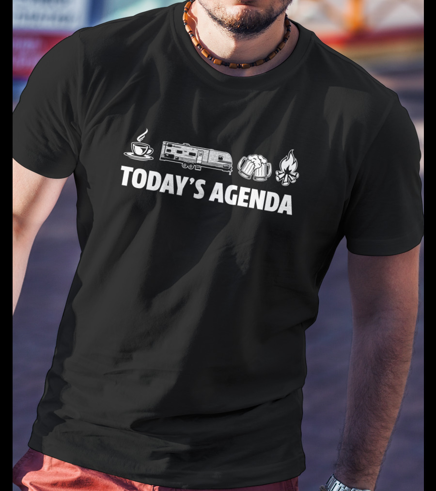 TODAY'S AGENDA Grand Design Transcend 29TBS Coffee Campfire Beer RV T-Shirt