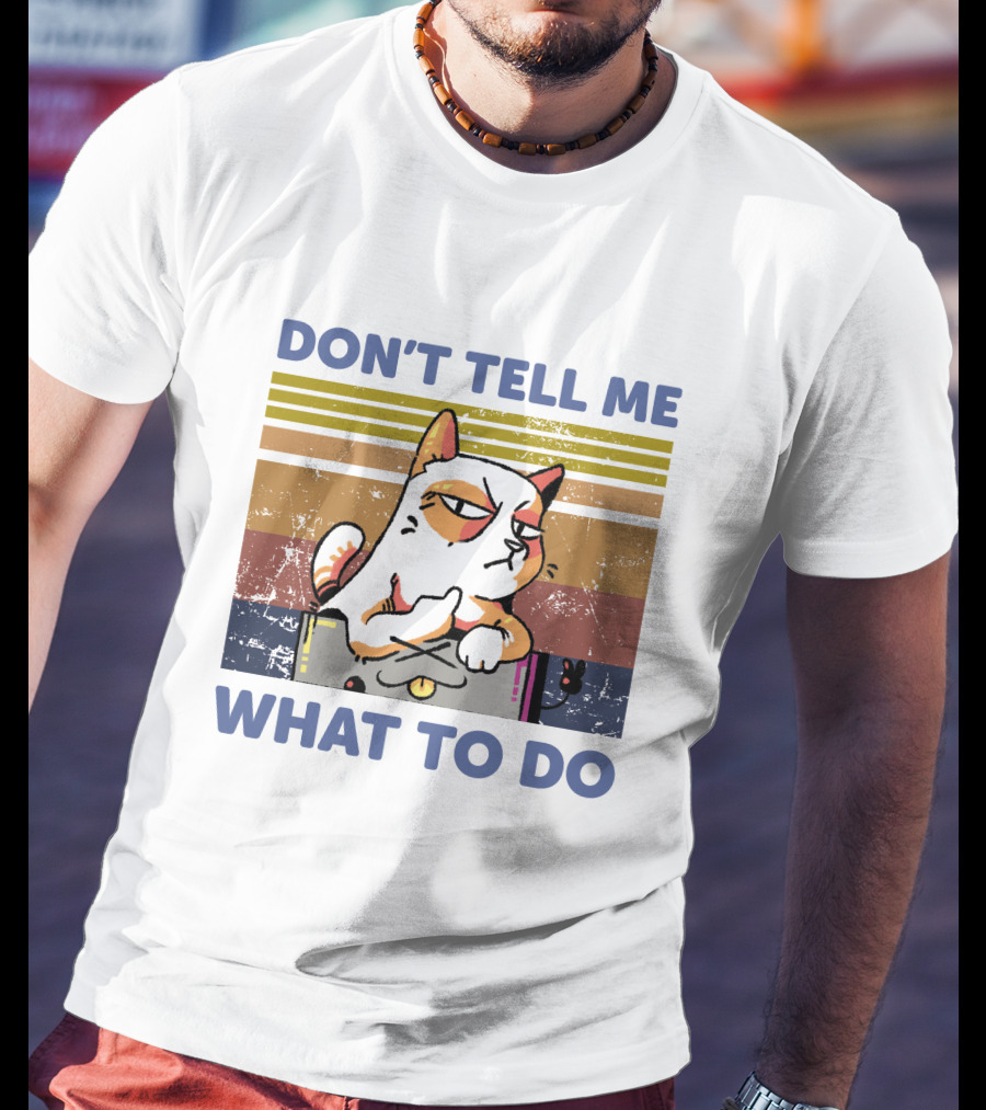 DON'T TELL ME WHAT TO DO Retro Cat Stripes T-Shirt