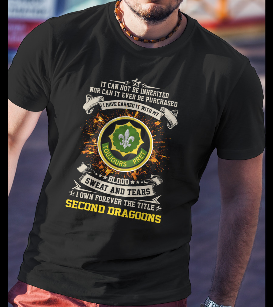 Toujours Prêt Second Dragoons Blood Sweat And Tears T-Shirt