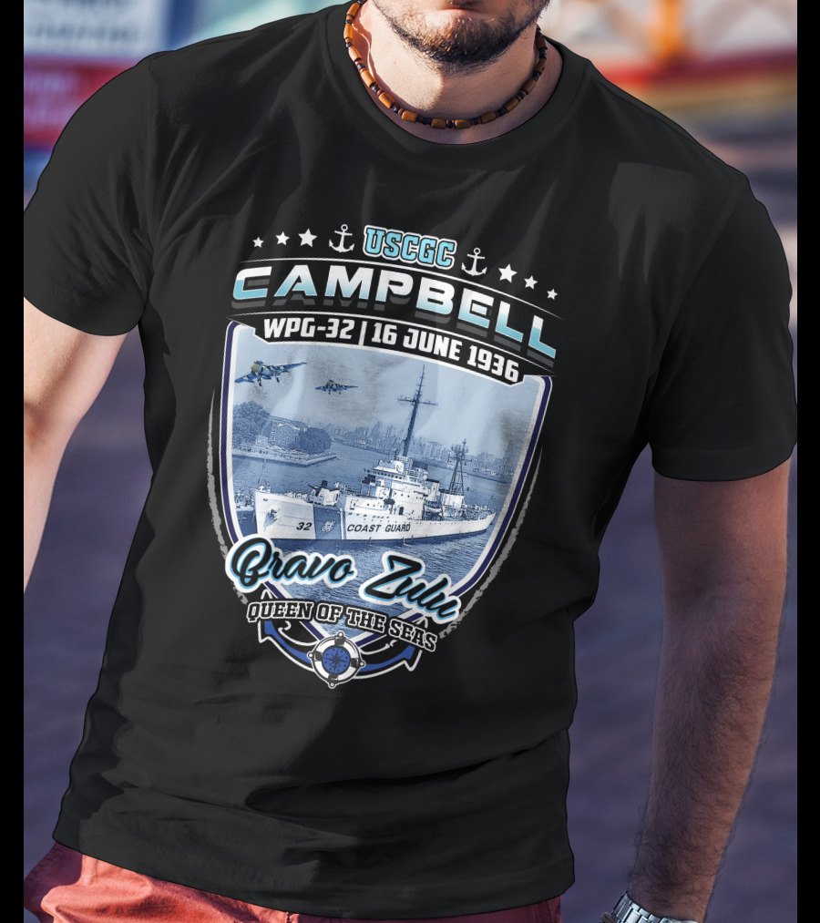 USCGC Campbell WPG-32 16 June 1936 Bravo Zulu Queen Of The Seas T-Shirt
