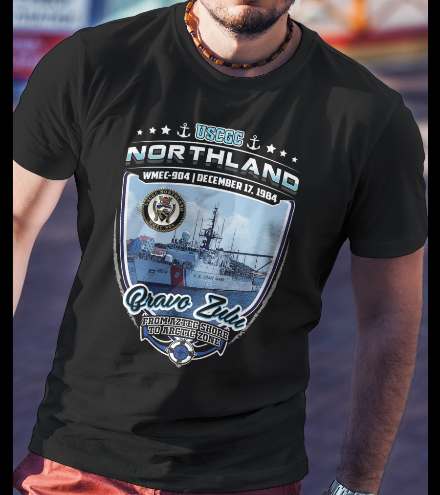 USCGC Northland WMEC-904 December 17 1984 Bravo Zulu From Aztec Shore To Arctic Zone T-Shirt