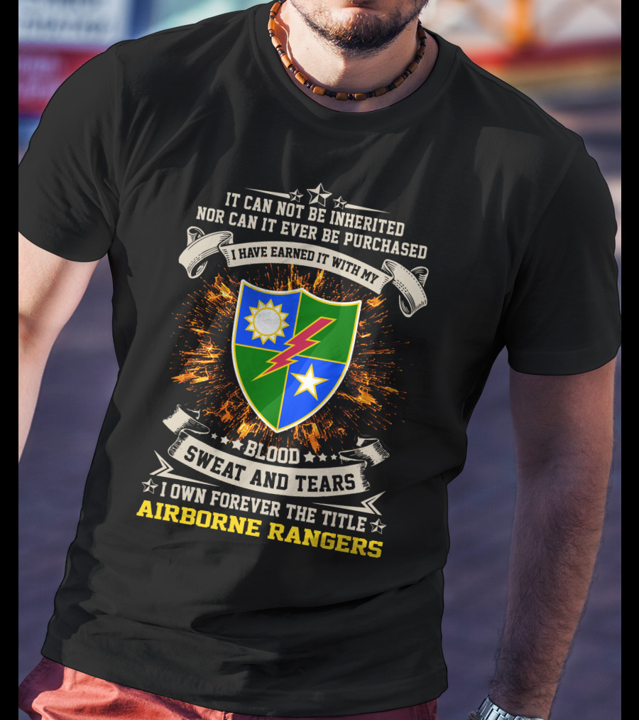 75Th Ranger Regiment Airborne Rangers Blood Sweat And Tears Crest T-Shirt