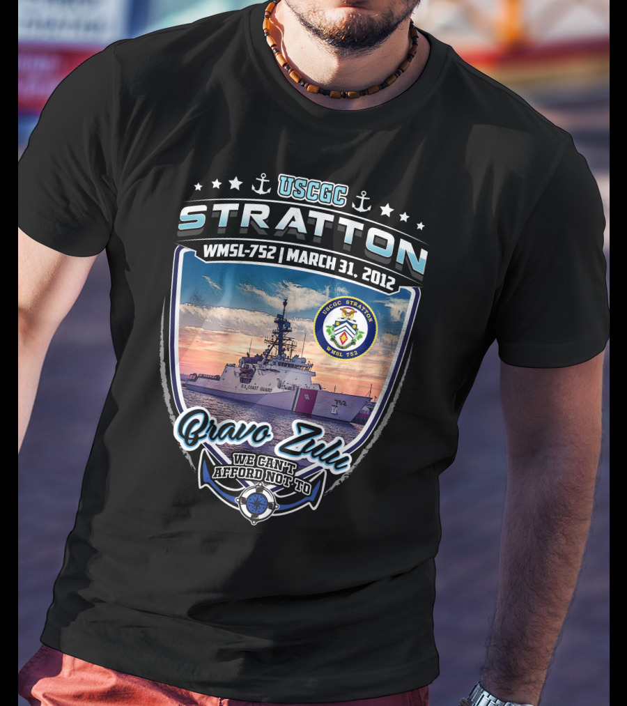 Uscgc Stratton Wmsl-752 March 31 2012 Bravo Zulu We Can't Afford Not To T-Shirt