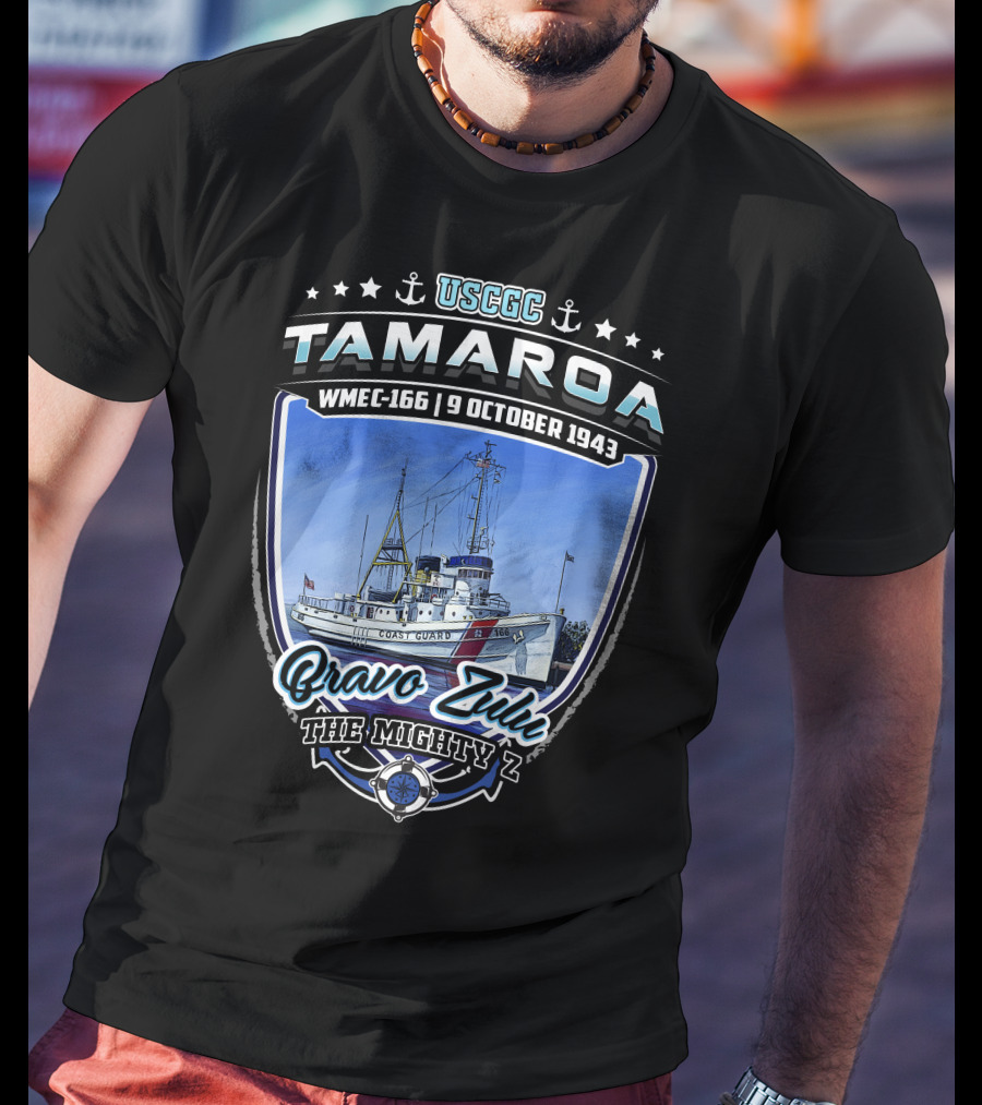 Uscgc Tamaroa Wmec-166 9 October 1943 Bravo Zulu The Mighty Z T-Shirt