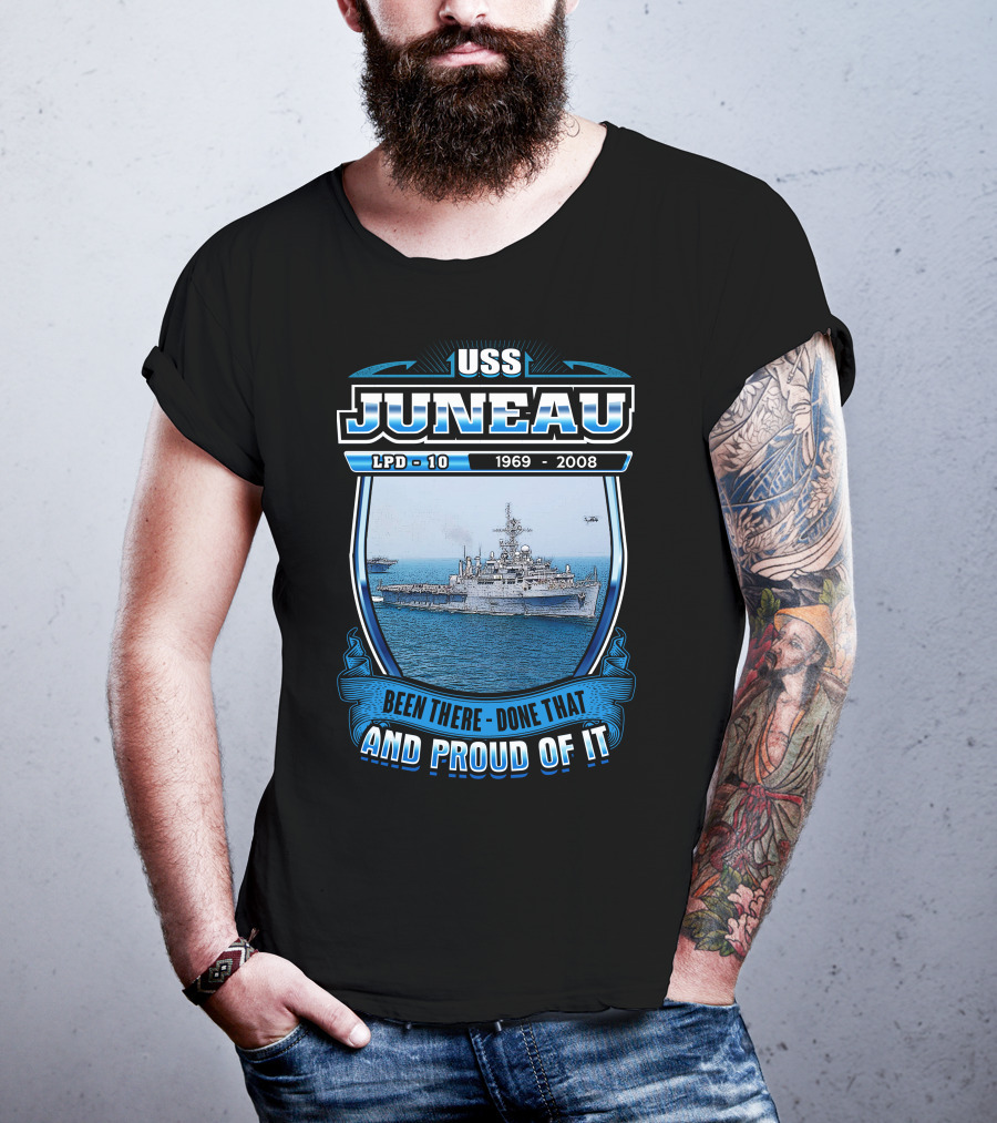Uss Juneau Lpd-10 1969-2008 Been There Done That And Proud Of It T-Shirt