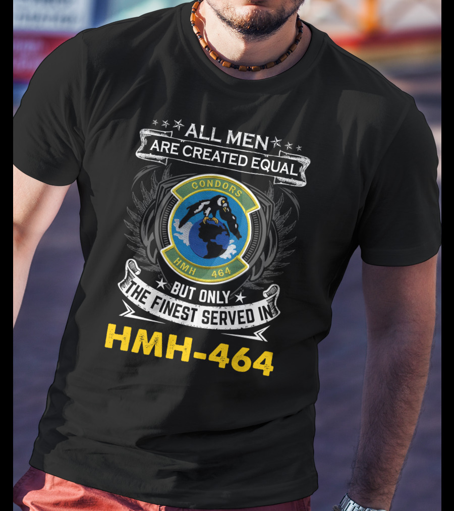 All Men Are Created Equal Condors Hmh-464 T-Shirt