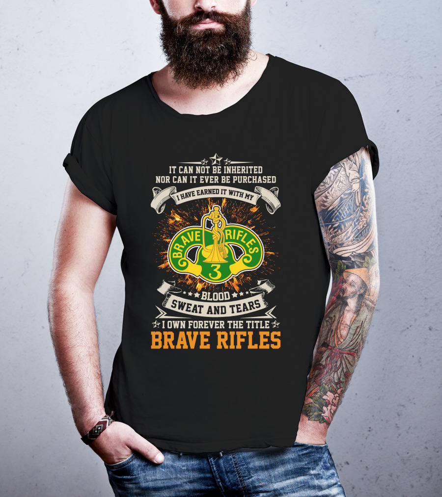 3rd Cavalry Regiment Brave Rifles Title Earned With Blood Sweat And Tears T-Shirt