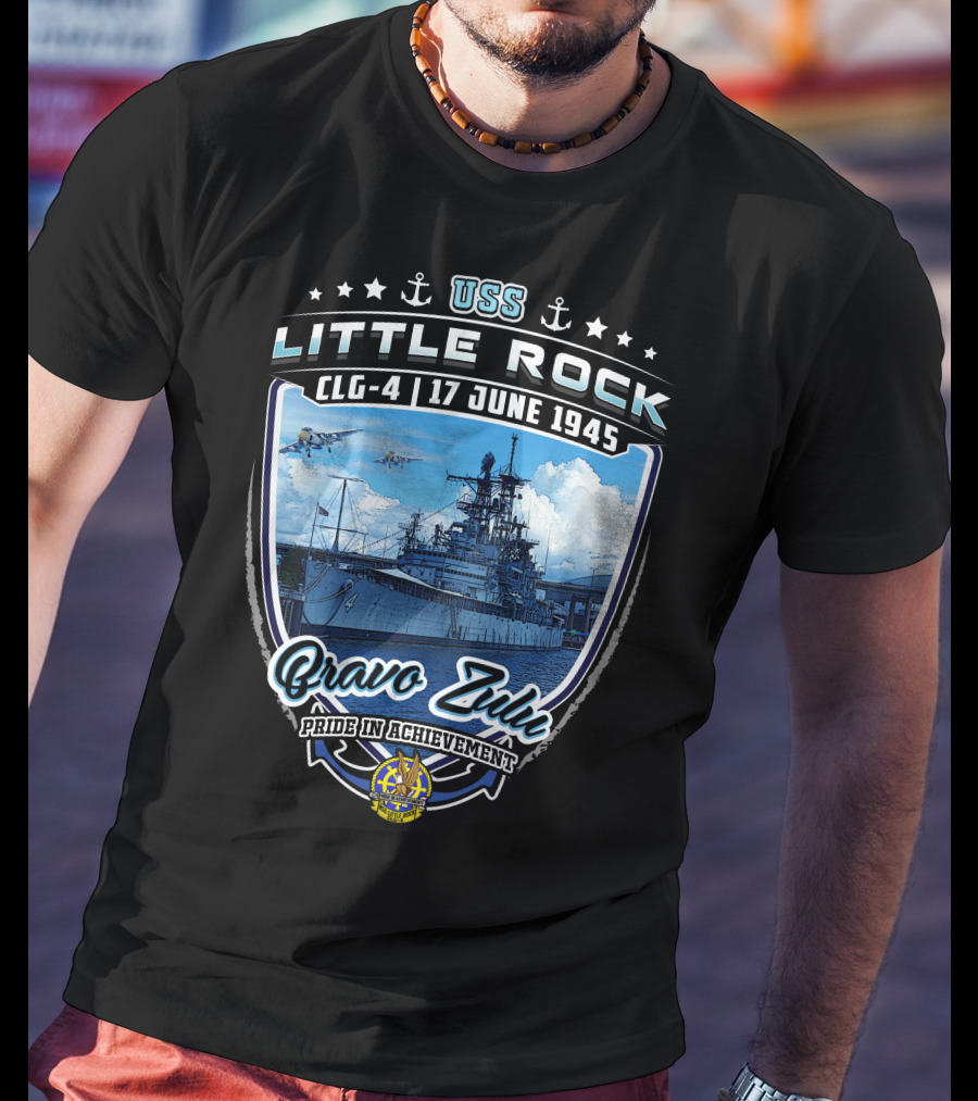 Uss Little Rock Clg-4 17 June 1945 Bravo Zulu Pride In Achievement T-Shirt