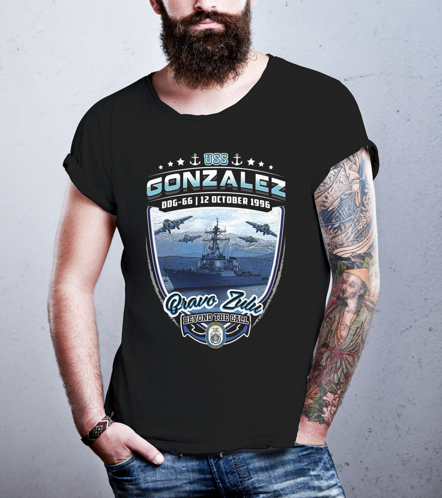 Uss Gonzalez Ddg-66 Bravo Zulu Beyond The Call 12 October 1996 T-Shirt