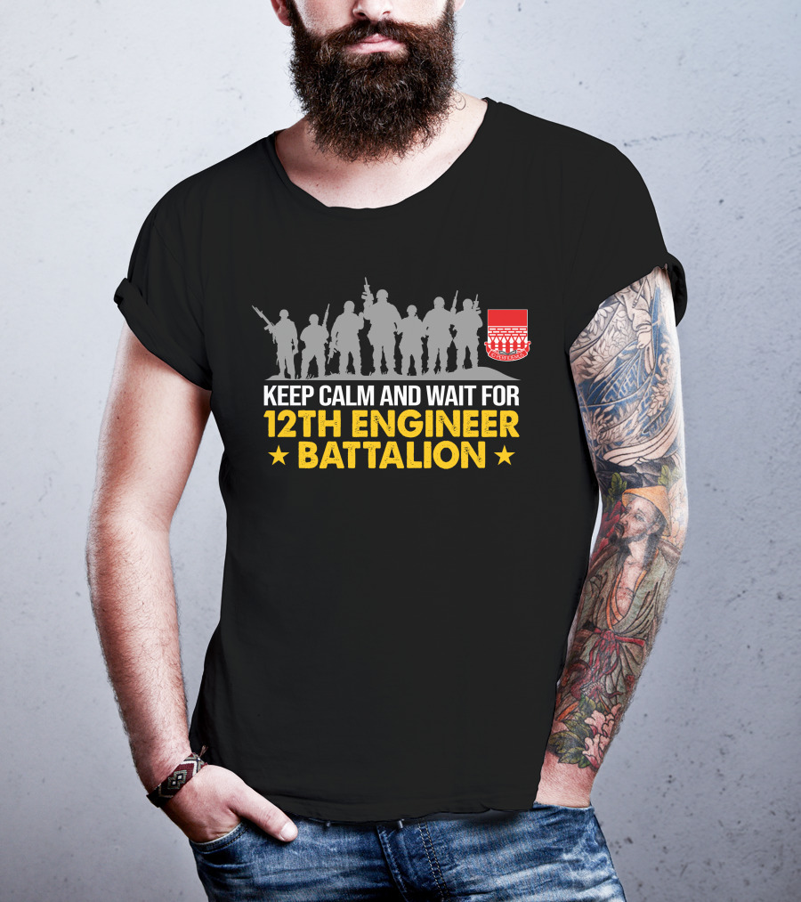 Keep Calm And Wait For 12Th Engineer Battalion Stars Silhouettes T-Shirt